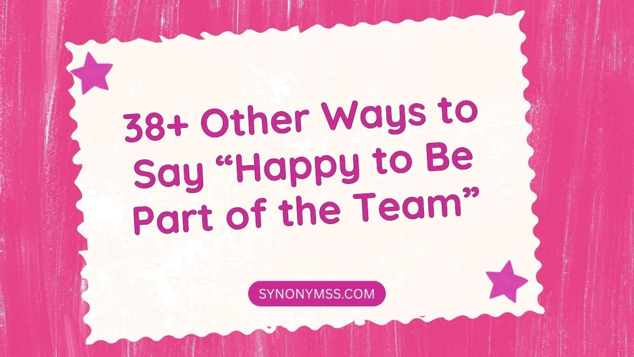 “Happy to Be Part of the Team”