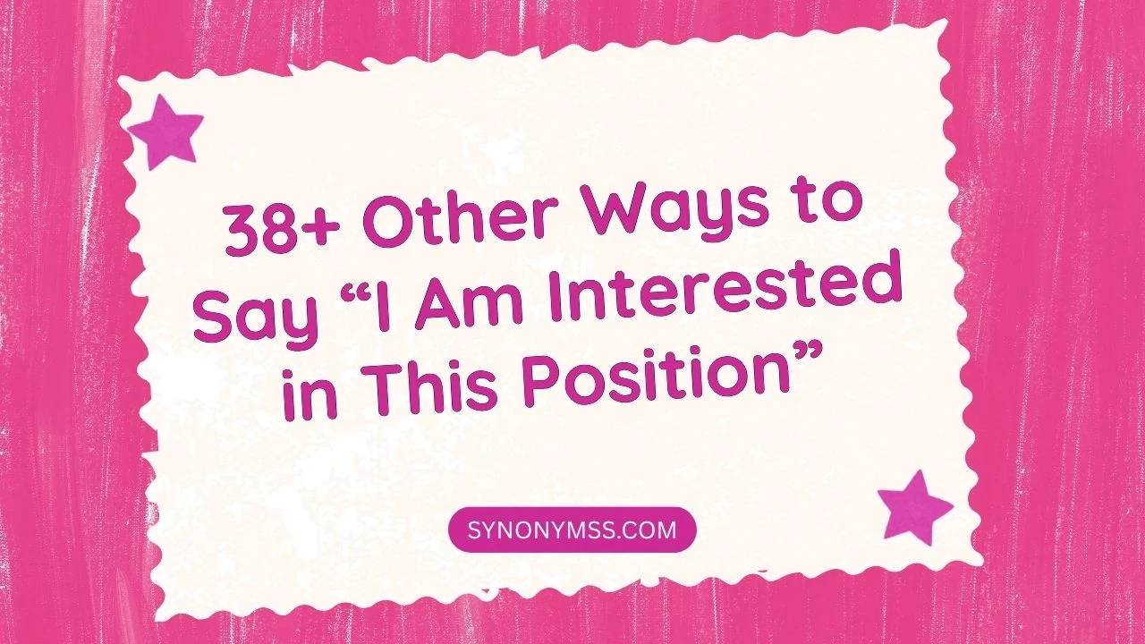 I Am Interested in This Position