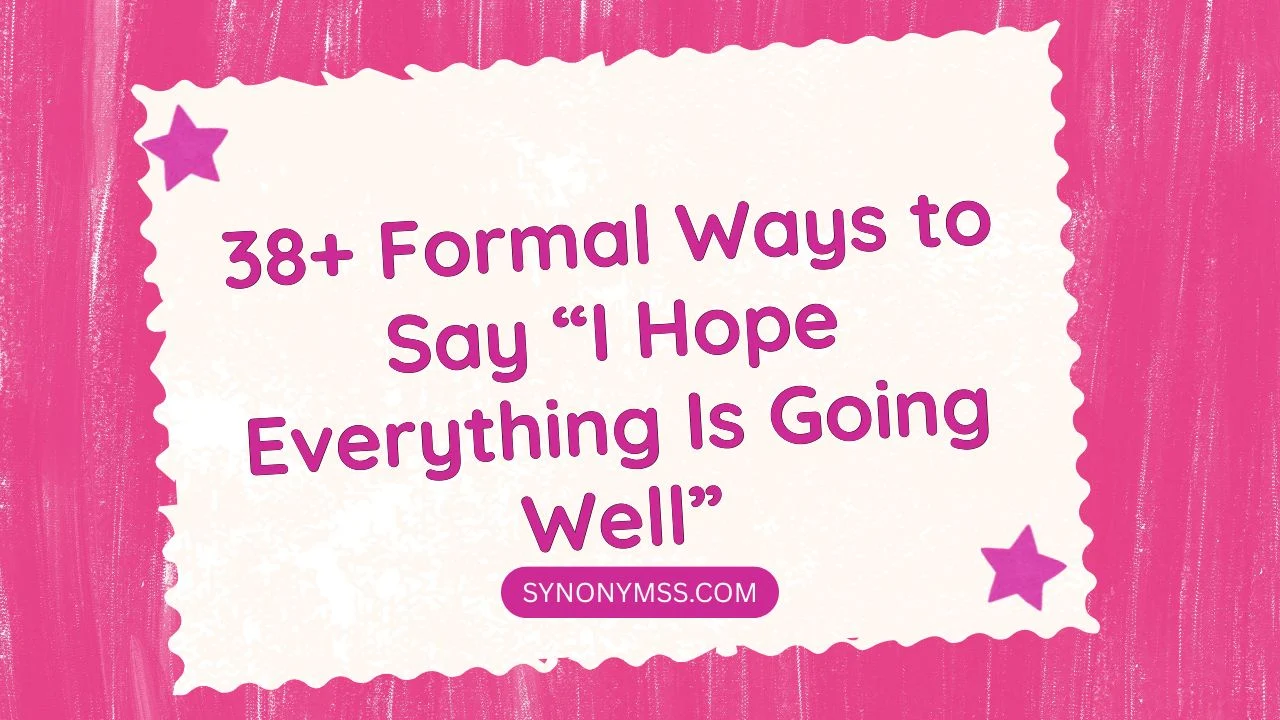 I Hope Everything Is Going Well