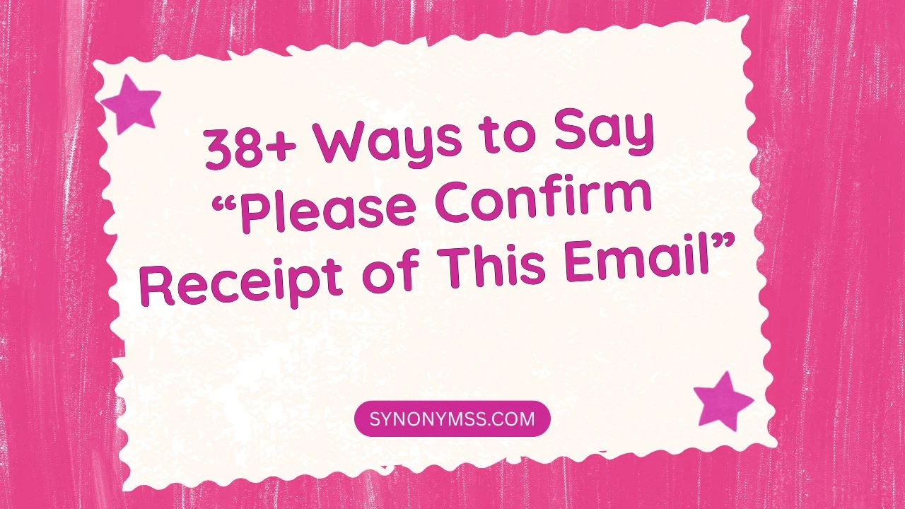 Please Confirm Receipt of This Email