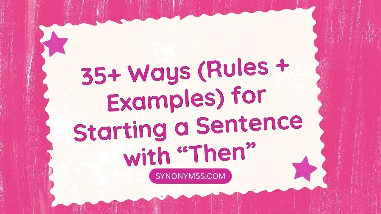 Starting a Sentence with “Then”