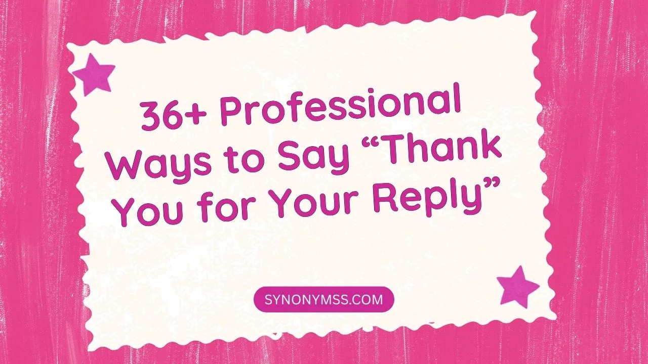 “Thank You for Your Reply”