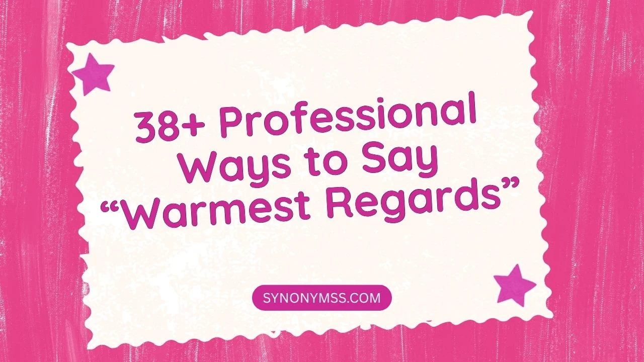 Warmest Regards