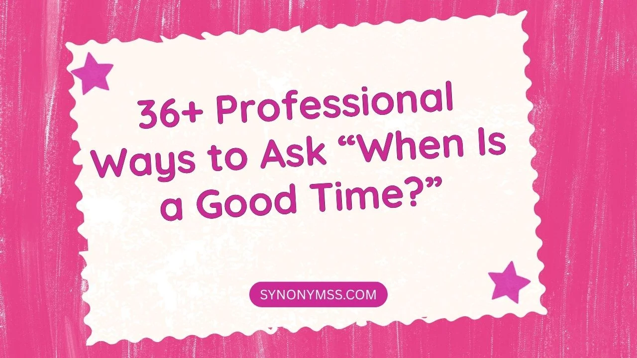 “When Is a Good Time