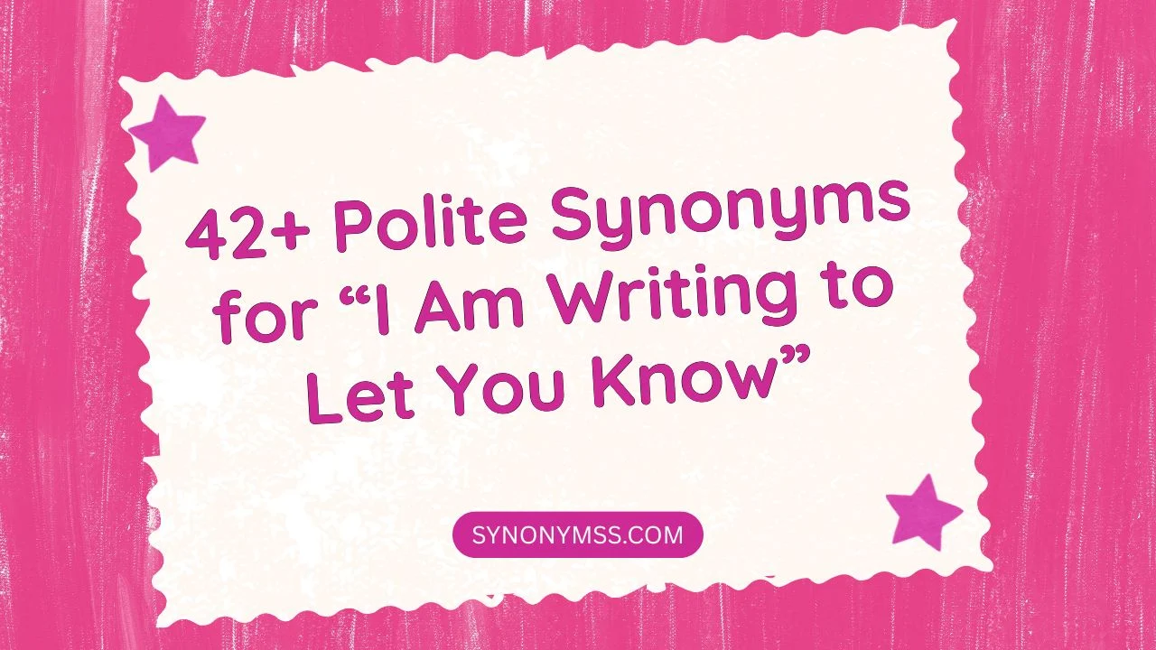 I Am Writing to Let You Know