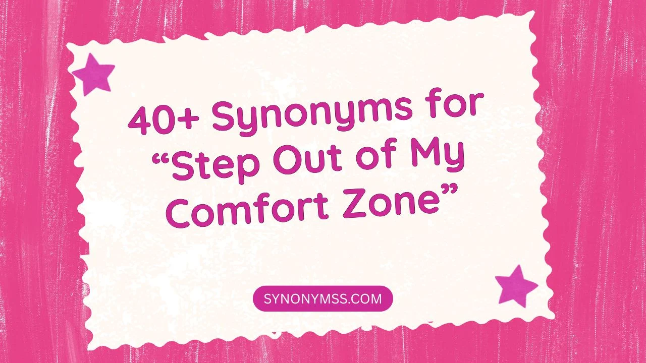 Step Out of My Comfort Zone