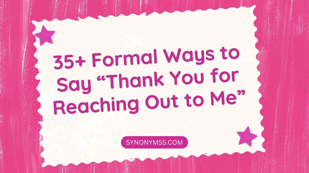 Thank You for Reaching Out to Me