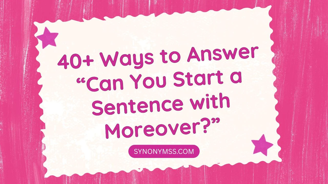 Can You Start a Sentence with Moreover